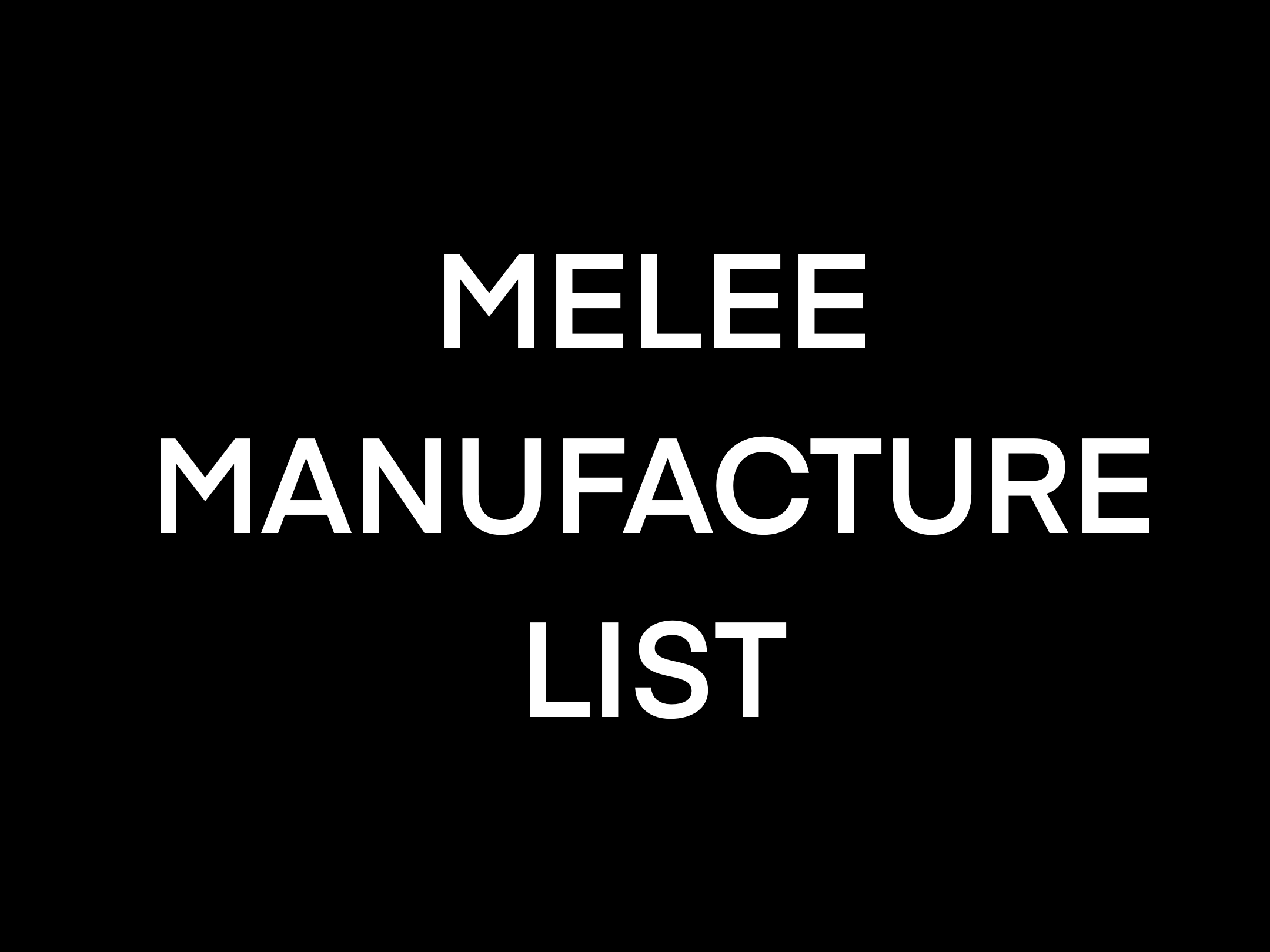 MANUFACTURE LIST